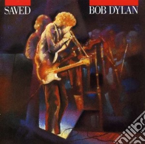Bob Dylan - Saved cd musicale di Bob Dylan