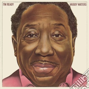 Muddy Waters - I'M Ready cd musicale di Muddy Waters