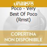 Poco - Very Best Of Poco (Rmst) cd