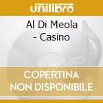 Al Di Meola - Casino