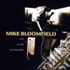 Mike Bloomfield - Live At The Old Waldorf cd