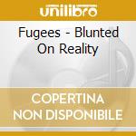 Fugees - Blunted On Reality cd