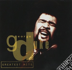 George Duke - Greatest Hits cd musicale di George Duke