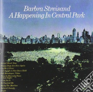 Barbra Streisand - Happening In Central Park cd musicale di Barbra Streisand