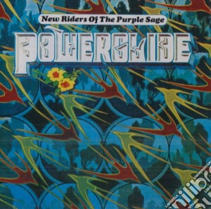 New Riders Of The Purple Sage - Powerglide cd musicale di New Riders Of The Purple Sage