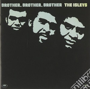 Isley Brothers (The) - Brother Brother Brother cd musicale di Isley Brothers (The)