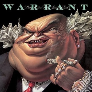 Warrant - Dirty Rotten Filthy Stinking Rich cd musicale di Warrant