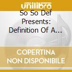 So So Def Presents: Definition Of A Remix cd