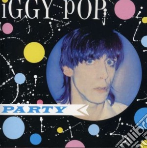 Iggy Pop - Party cd musicale di Iggy Pop