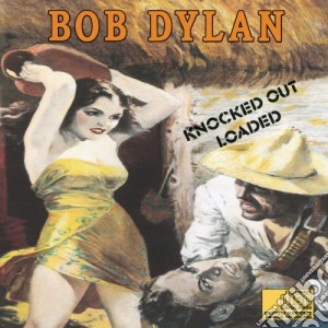 Bob Dylan - Knocked Out Loaded cd musicale di Bob Dylan