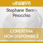 Stephane Bern - Pinocchio cd musicale di Stephane Bern