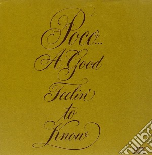 Poco - Good Feelin To Know cd musicale di Poco
