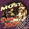 Dan Hicks - The Most Of Dan Hicks & His Hot Licks cd