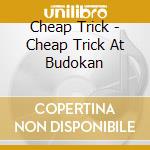 Cheap Trick - Cheap Trick At Budokan cd