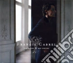 Francis Cabrel - Des Roses Et Des Orties cd