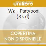 V/a - Partybox (3 Cd) cd