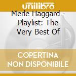 Merle Haggard - Playlist: The Very Best Of cd