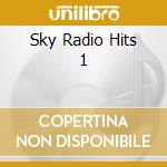 Sky Radio Hits 1 cd