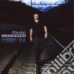 Paolo Meneguzzi - Corro Via cd