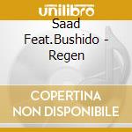 Saad Feat.Bushido - Regen cd