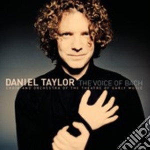 Daniel Taylor - The Voice Of Bach cd musicale di Daniel Taylor