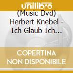 (Music Dvd) Herbert Knebel - Ich Glaub Ich Geh Kaputt (2 Dvd) cd