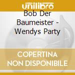Bob Der Baumeister - Wendys Party cd