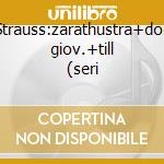 Strauss:zarathustra+don giov.+till (seri cd musicale di David Zinman