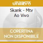 Skank - Mtv Ao Vivo cd