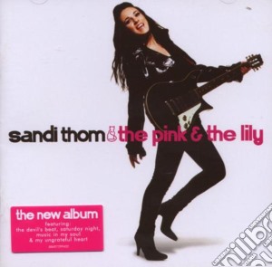 Sandi Thom - The Pink & The Lily cd musicale di Sandi Thom