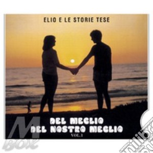 Del Meglio Del Nostro Meglio - Dbs cd musicale di ELIO E LE STORIE TESE