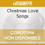 Christmas Love Songs cd