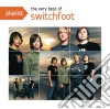 Switchfoot - Playlist: The Very Best Of cd