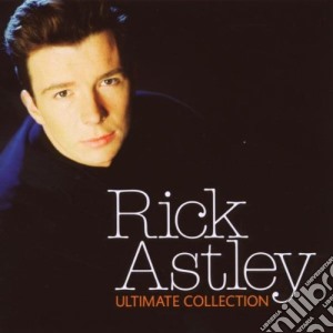 Rick Astley - The Ultimate Collection cd musicale di Rick Astley