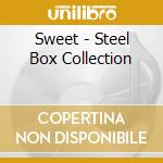 Sweet - Steel Box Collection cd musicale di Sweet
