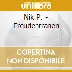 Nik P. - Freudentranen cd musicale di Nik P.