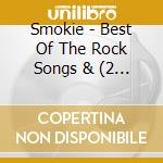 Smokie - Best Of The Rock Songs & (2 Cd) cd