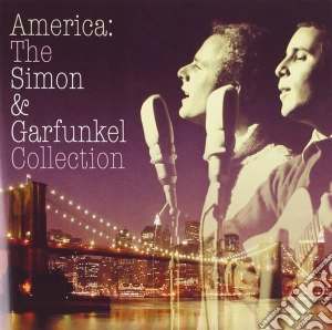 Simon & Garfunkel - America - The Simon & Garfunkel Collection cd musicale di SIMON & GARFUNKEL