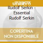 Rudolf Serkin - Essential Rudolf Serkin cd