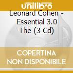 Leonard Cohen - Essential 3.0 The (3 Cd) cd musicale di Cohen Leonard