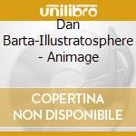 Dan Barta-Illustratosphere - Animage cd