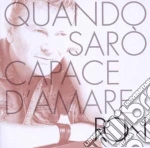 Ron - Quando Saro' Capace D'amare cd