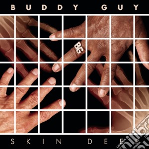 (LP Vinile) Buddy Guy - Skin Deep lp vinile di Buddy Guy