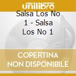 Salsa Los No 1 - Salsa Los No 1 cd