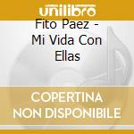 Fito Paez - Mi Vida Con Ellas cd