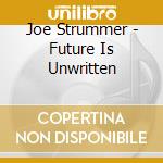 Joe Strummer - Future Is Unwritten cd
