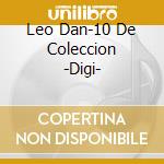 Leo Dan-10 De Coleccion -Digi- cd