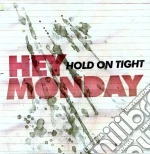 Hey Monday - Hold On Tight cd