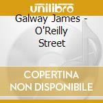 Galway James - O'Reilly Street cd