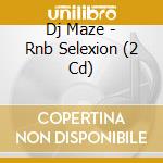 Dj Maze - Rnb Selexion (2 Cd) cd